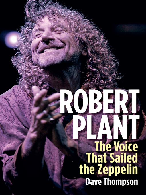 Title details for Robert Plant by Dave Thompson - Available
